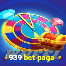 939 bet paga